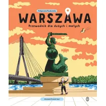 Warszawa. Przewodnik dla duych i maych