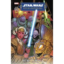 Bitwa o Moc. Star Wars. Wielka Republika. Faza II. Tom 2