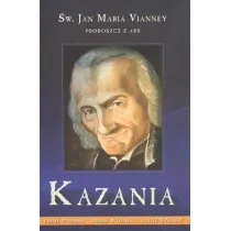 Kazania - proboszcz z Ars T.1 Vianney