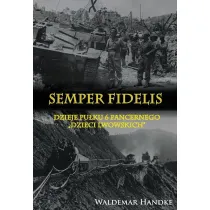 Semper Fidelis Dzieje Pu�ku 6 Pancernego Dzieci Lwowskich
