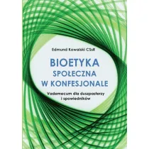 Bioetyka spo�eczna w konfesjonale