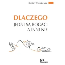 Dlaczego jedni s� bogaci a inni nie