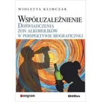 Wsp�uzale�nienie. Do�wiadczenia �on alkoholik�w w perspektywie biograficznej