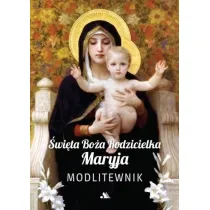 �wi�ta Bo�a Rodzicielka Maryja. Modlitewnik