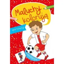 Maluchy koloruj�. Sportowcy + naklejki
