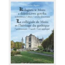 Kolegiata w Mons a dziedzictwo gotyku