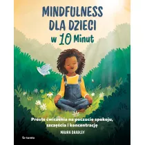 Mindfulness dla dzieci w 10 minut