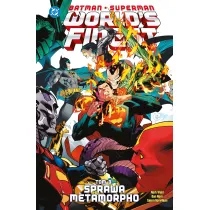 Uniwersum DC Batman/Superman. World`s Finest. Sprawa Metamorpho. Tom 3