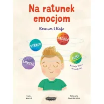 Na ratunek emocjom. Kosmos i Kajo