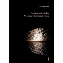 Koniec Zachodu? W stron� jutrzejszego �wiata