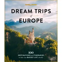 Dream Trips of Europe. Lonely Planet
