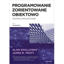 Projektowanie zorientowane obiektowo. Wzorce projektowe (wydanie 2)