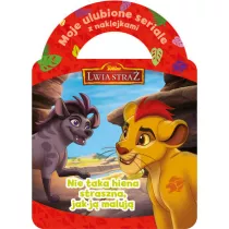 Moje ulubione seriale z naklejkami. Disney Junior Lwia Stra. Nie taka hiena straszna, jak j maluj