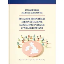 Kluczowe kompetencje mi�dzykulturowe emigrant�w polskich w Wielkiej Brytanii