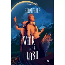 Wilk z lasu. Saga Rodu Bies. Tom 2