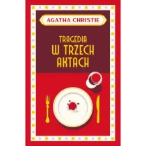 Tragedia w trzech aktach. Herkules Poirot. Tom 11