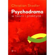 Psychodrama w teorii i praktyce