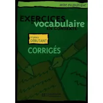 Exercices de vocabulaire en contexte - debutant corriges OOP