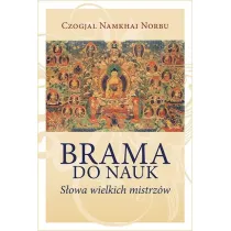 Brama do nauk. S�owa wielkich mistrz�w