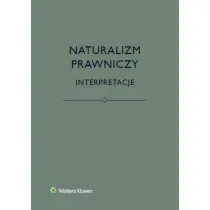 Naturalizm prawniczy. Interpretacje