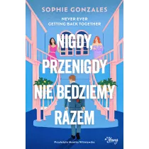 Nigdy, przenigdy nie bdziemy razem