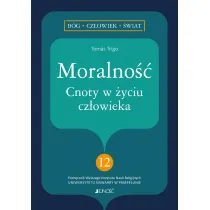 Moralno��. Cnoty w �yciu cz�owieka