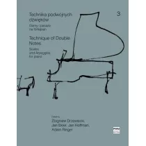 Technika podw�jnych d�wi�k�w. Gamy i pasa�e na fortepian. Zeszyt 3