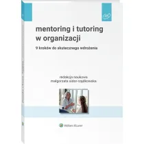 Mentoring i tutoring w organizacji. 9 krok�w do skutecznego wdro�enia
