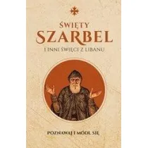 �wi�ty Szarbel i inni �wi�ci z Libanu