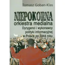 Niepokorna orkiestra medialna..