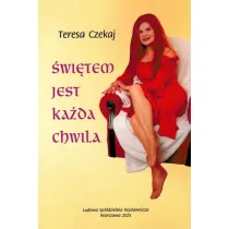 �wi�tem jest ka�da chwila