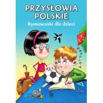 Przys�owia polskie. Rymowanki dla dzieci