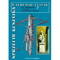 Sprzeciw Kusznika. �ysiak na �amach 7