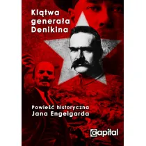 Kl�twa Genera�a Denikina (nowe wydanie)