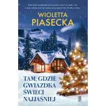 Tam, gdzie gwiazdka �wieci najja�niej