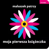 Maluszek patrzy Moja piewsza ksieczka