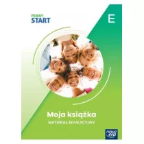 Pewny Start. Poziom E Moja ksi��ka. Materia� edukacyjny