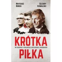 Krtka pika. Bez dyplomacji o reprezentacji, mistrzostwach, Lewandowskim