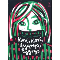 Ko�, ko�, tygrys, tygrys