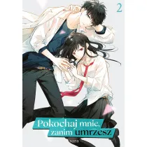 Pokochaj mnie, zanim umrzesz #2