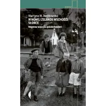 W Nowej Zelandii wschodzi s�o�ce. Wojenna tu�aczka polskich dzieci