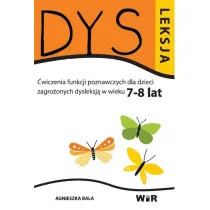 Dysleksja. �wiczenia funkcji poznawczych dla dzieci zagro�onych dysleksj� w wieku 7-8 lat