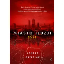 Miasto iluzji. R�e