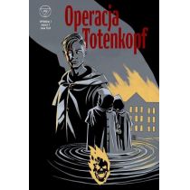 Operacja Totenkopf. Wydział 7. Tom 1