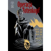 Operacja Totenkopf. Wydzia� 7. Tom 1