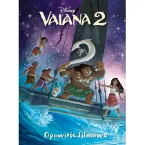 Vaiana 2. Opowie filmowa. Disney