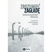 Zrozumie� zag�ad�. Spo�. psychologia Holokaustu
