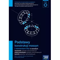 Podstawy konstrukcji maszyn z elementami bhp (PKZ). Podrcznik do ksztacenia w zawodach technik pojazdw samochodowych, mechanik pojazdw samochodowych i elektromechanik pojazdw samochodowych
