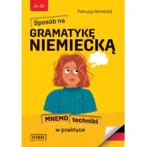 Spos�b na GRAMATYK� NIEMIECK�. Mnemotechniki w praktyce