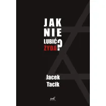 Jak nie lubi� �yda?